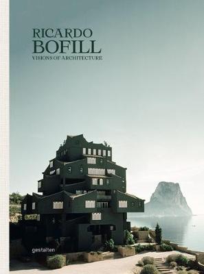 Ricardo Bofill Visions of Architecture