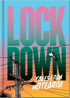 Lockdown Tales from Aotearoa