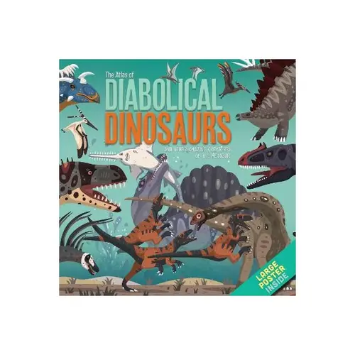 The Atlas of Diabolical Dinosaurs
