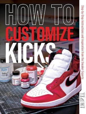 How To Customize Kicks