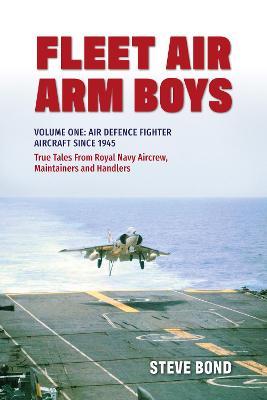 Fleet Air Arm Boys Volume 1 Air Defence Fighter (pb)