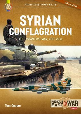 Syrian Conflagration revised edition Middle East@War 45