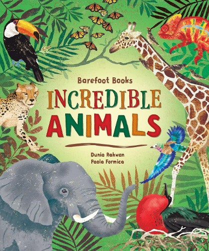 Barefoot Books Incredible Animals