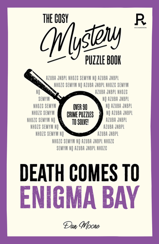 The Cosy Mystery Puzzle Book : Death Comes To Enigma Bay