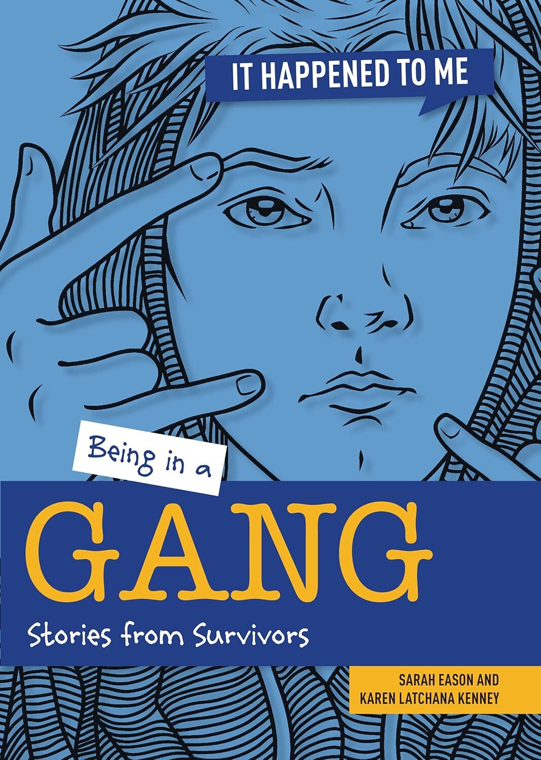It Happened To Me - Being In A Gang