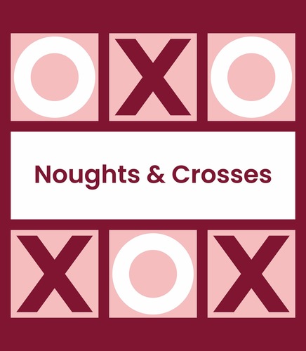 Noughts & Crosses