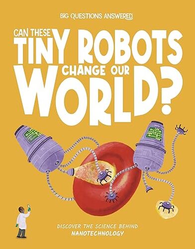 Can These Tiny Robots Change Our World