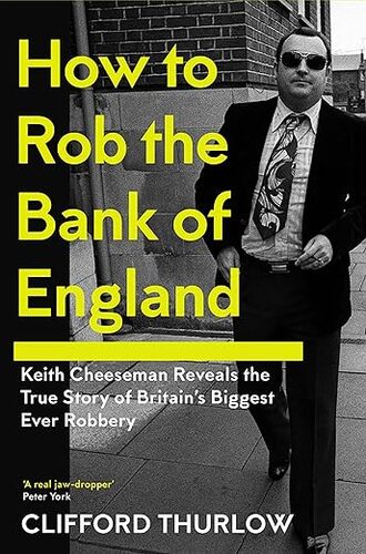 How To Rob The Bank Of England