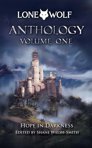 Lone Wolf Anthology Volume 1 Hope in Darkness