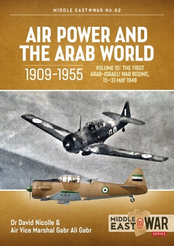Air Power and the Arab World 1909-1955 Volume 10