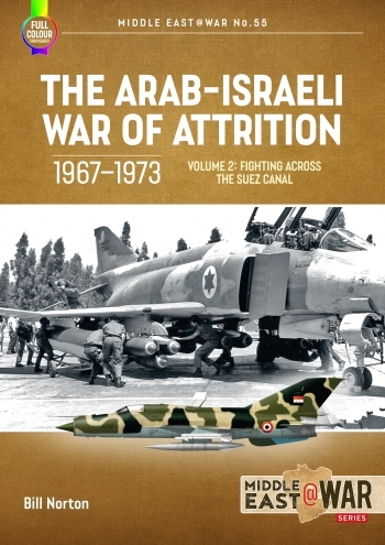 The Arab-Israeli War of Attrition 1967-1973 Volume 2