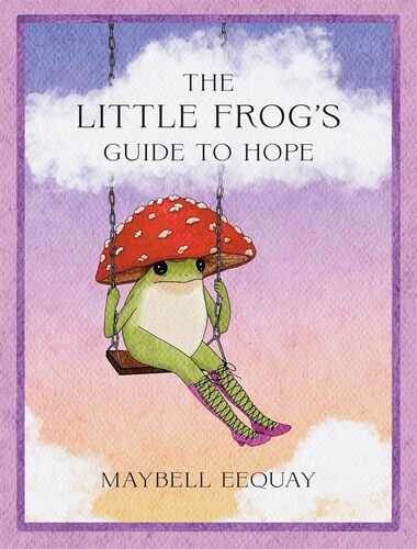 The Little Frogs Guide to Hope