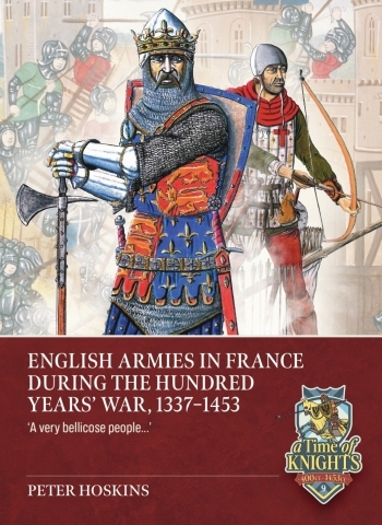 English Armies in France During the Hundred years War 1337-1453