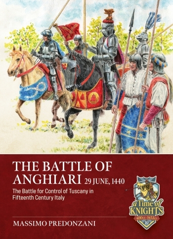 The Battle of Anghiari 29 June 1440