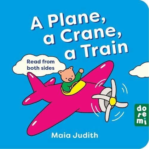 A Plane A Crane A Train