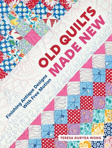 Old Quilts Made New