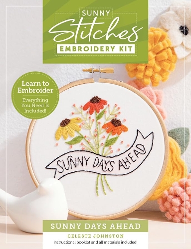 Sunny Stitches Embroidery Kit Sunny Days Ahead