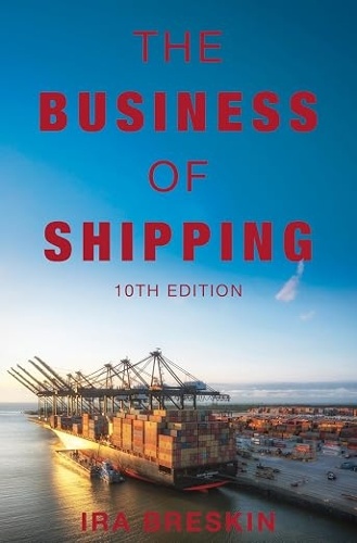 The Business of Shipping 10th Edition