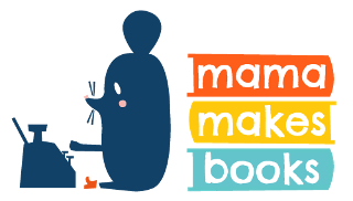 MAMA MAKES BOOKS
