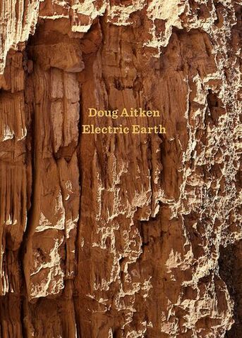 Doug Aitken - Electric Earth
