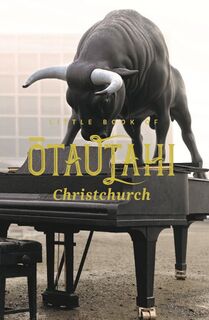 Little Book of Otautahi (last stock)