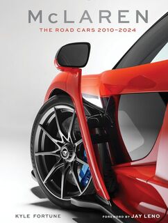 McLaren : The Road Cars 2010-2024