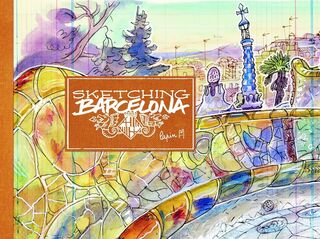 Sketching Barcelona : Secrets of an urban sketcher