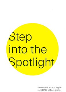Step Into the Spotlight