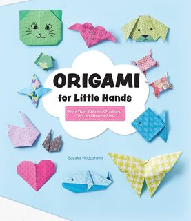 Origami For Little Hands