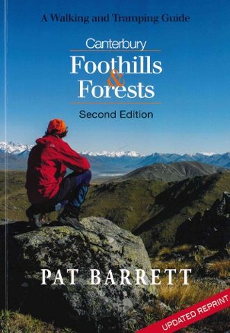 Canterbury Foothills & Forests - A Walking and Tramping Guide