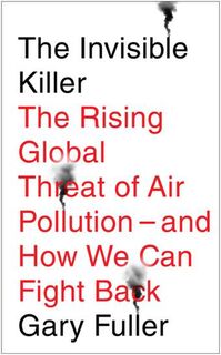 The Invisible Killer