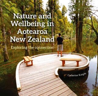 Nature and Wellbeing in Aotearoa New Zealand