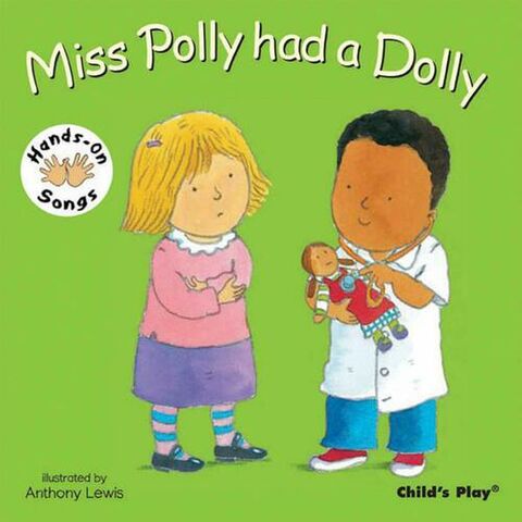 Miss Polly Had A Dolly (Hands on Songs)