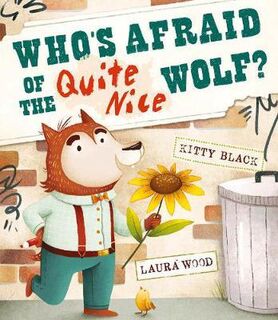 Whos Afraid of the Quite Nice Wolf?