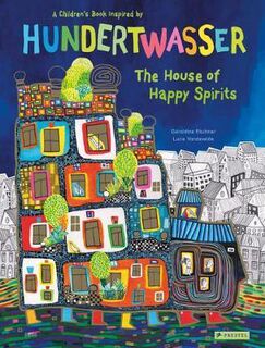Hundertwasser - The House of Happy Spirits
