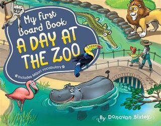 My First Board Book A Day At The Zoo