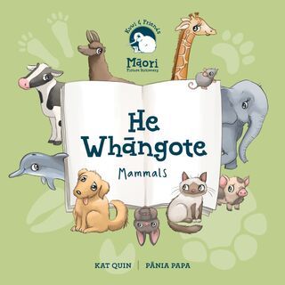 Kuwi and Friends He Whangote Mammals
