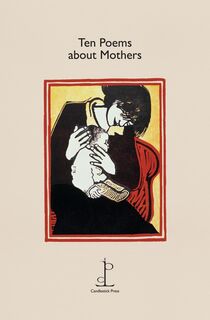Ten Poems about Mothers