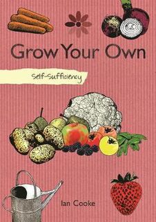 Self-Sufficiency Grow Your Own