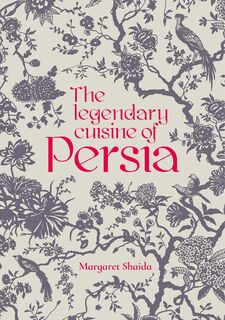 The Legendary Cuisine of Persia (Revised Edition)