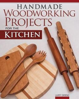 Handmade Woodworking Porjects For The Kitchen