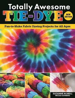 Totally Awesome Tie Dye