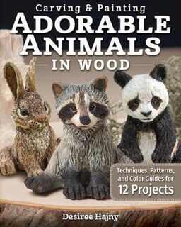 Carving and Painting Adorable Animals in Wood