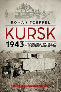 Kursk 1943 Pbk (Toeppel)