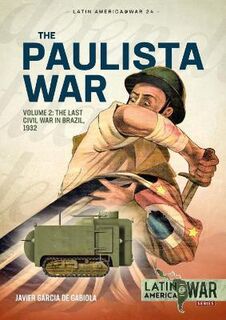 The Paulista War Volume 2 Latin America@War 24