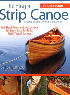 Building a Strip Canoe Second Edition
