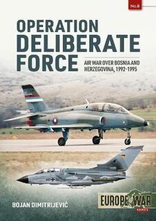 Operation Deliberate Force Europe@War 8