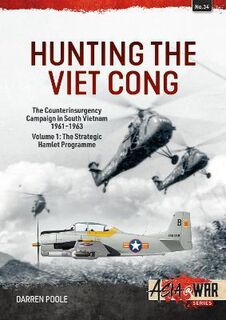 Hunting the Viet Cong  Volume 1 (asia@war 34)