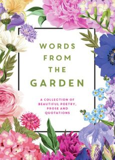 Words From The Garden