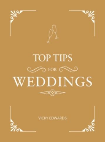 Top Tips For Weddings